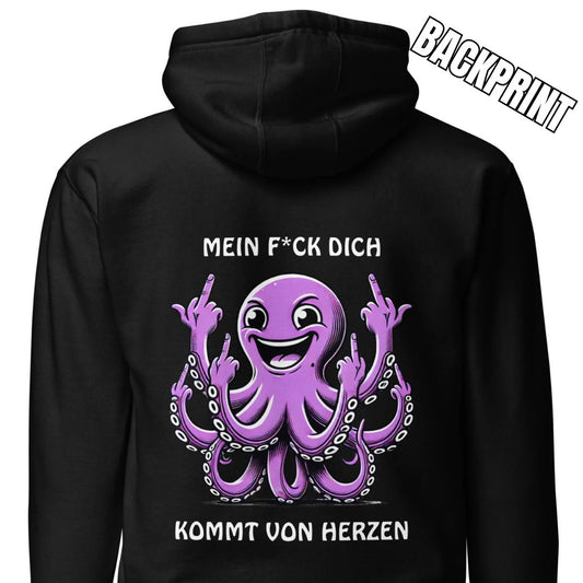 „Mein F*ck Dich kommt von Herzen“ – Oktopus Hoodie Backprint