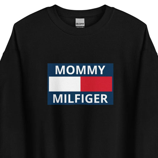 Mommy Milfiger – Unisex Sweater