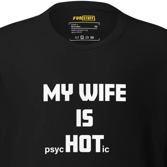 My wife is HOT - Irony shirt for advanced users