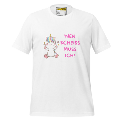 Nen Scheiss muss ich - Shirt