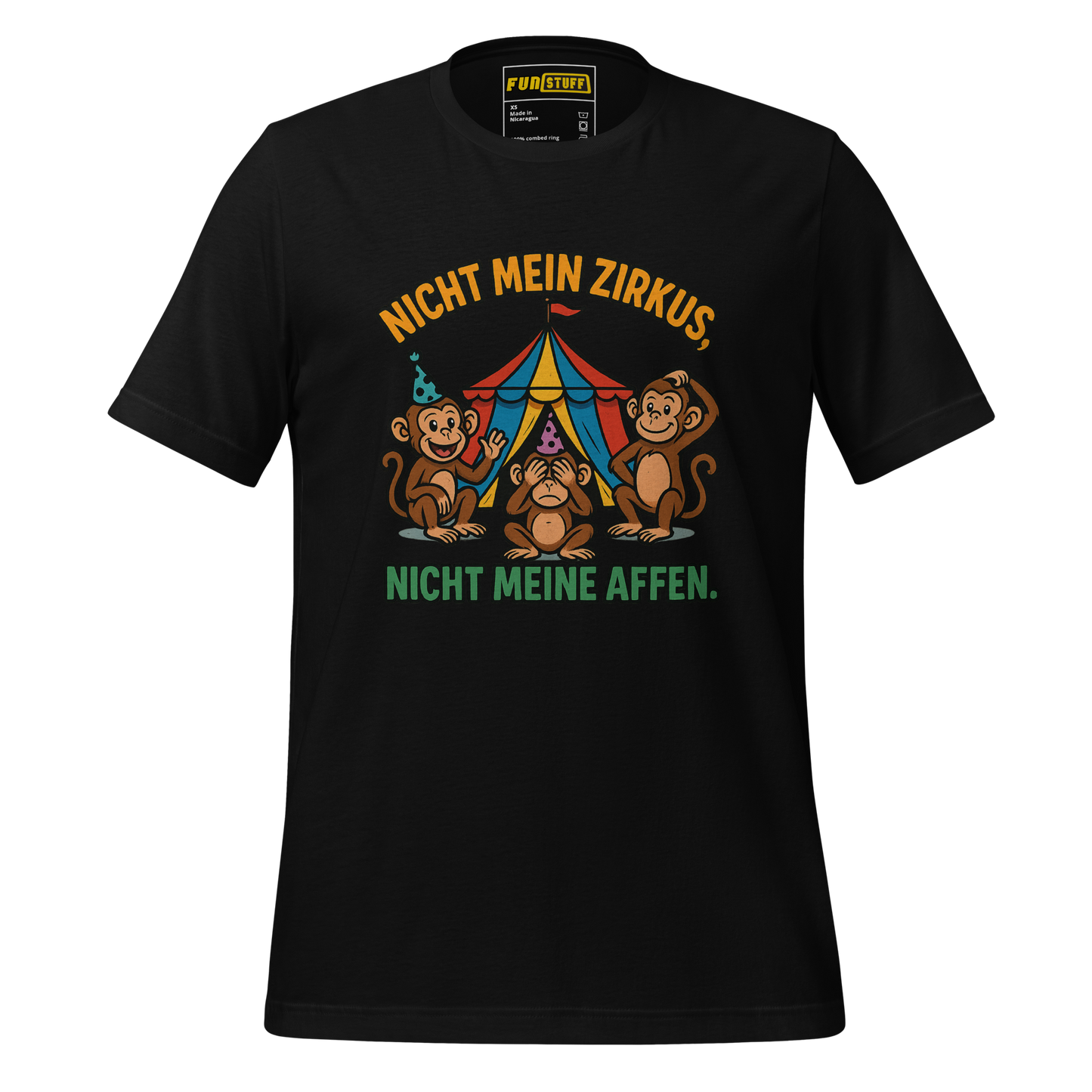 Nicht mein Zirkus, nicht meine Affen - Shirt
