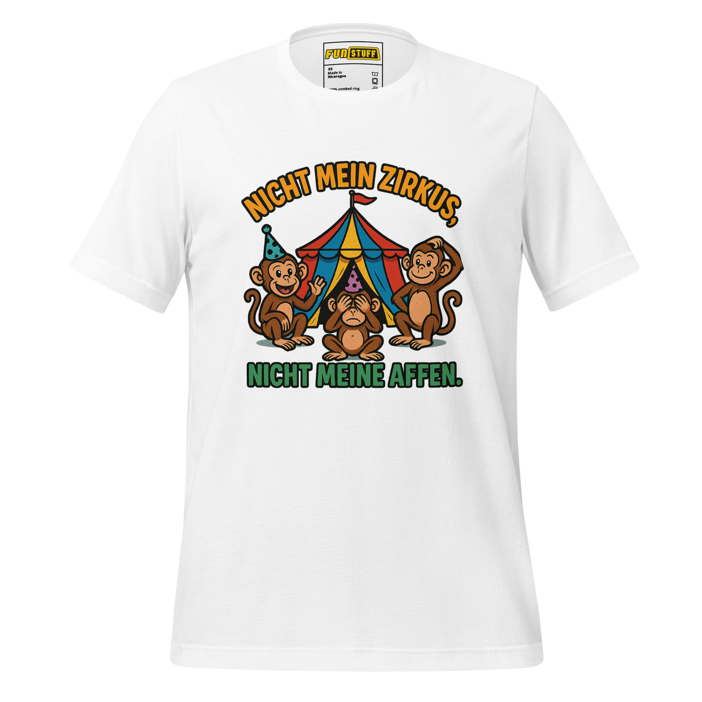 Nicht mein Zirkus, nicht meine Affen - Shirt
