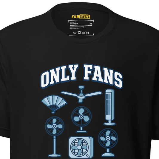 Only Fans – Luftig & Zweideutig – Unisex T-Shirt