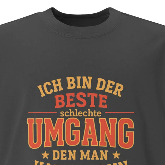 Oversized T-Shirt “I am the best bad company” – Heavy Vintage