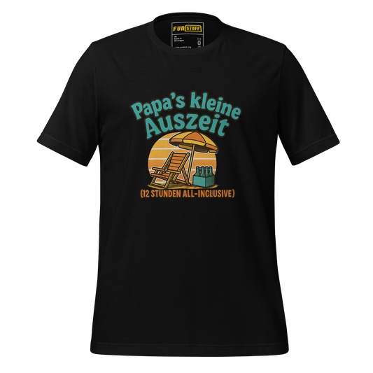 Papa's kleine Auszeit - Shirt
