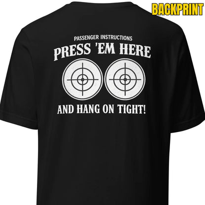 Passenger Instructions Press ’Em Here Backprint Unisex Biker T-Shirt