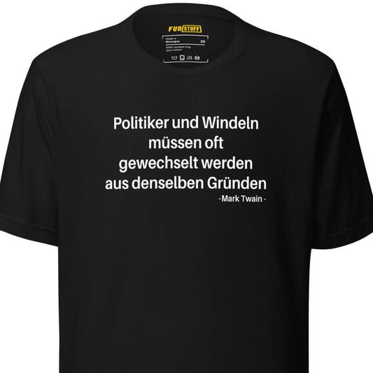Politiker und Windeln – Unisex T-Shirt