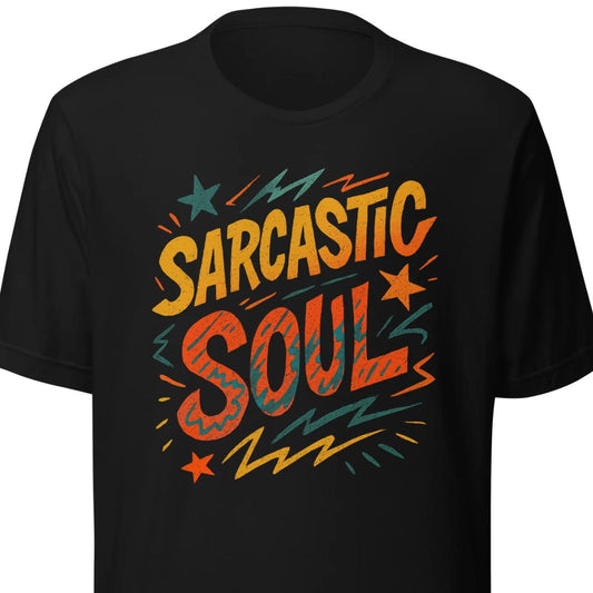 Sarcastic Soul Retro – Unisex T-Shirt