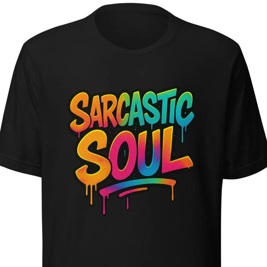 Sarcastic Soul – Unisex T-Shirt
