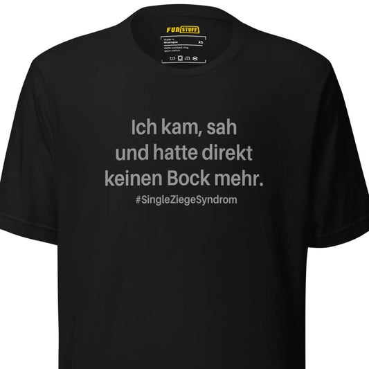 SingleZiegeSyndrom – Unisex T-Shirt