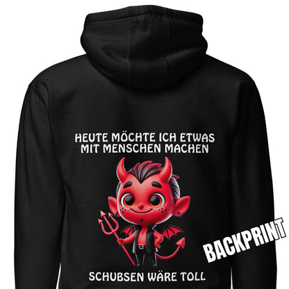 Teufel Schubsen wäre toll – Unisex Hoodie Backprint