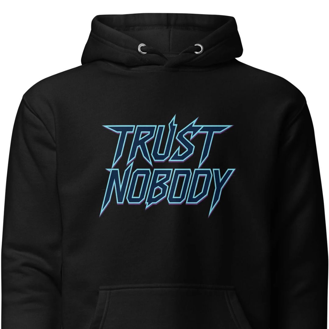 Trust Nobody – Unisex Hoodie