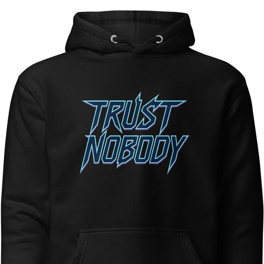 Trust Nobody – Unisex Hoodie