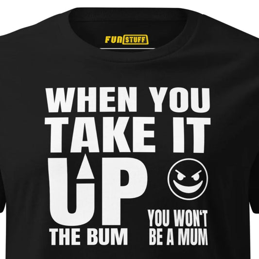 Up the Bum – Damen T-Shirt