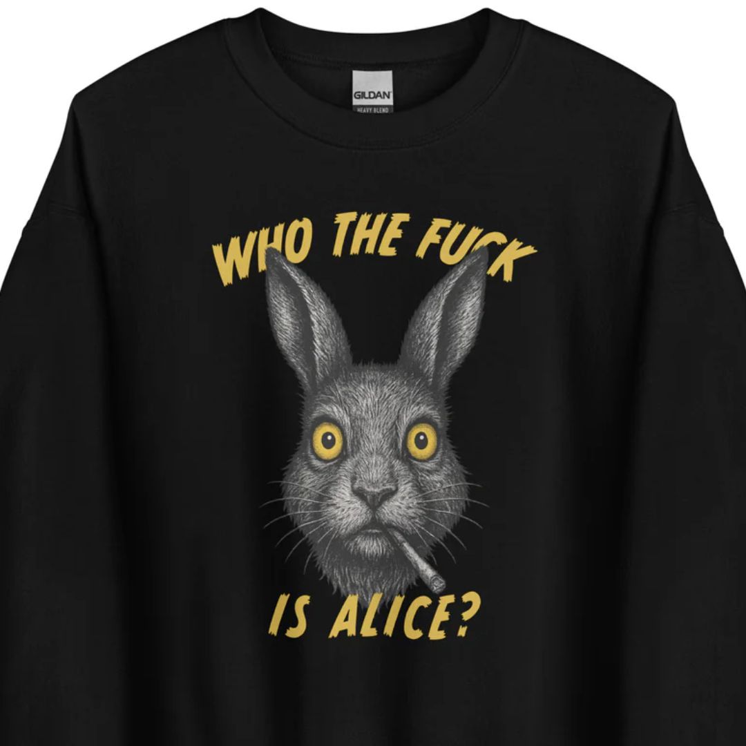 Who the F*ck is Alice? – Unisex Sweater