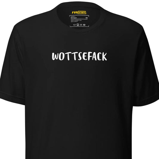Wottsefack - Shirt