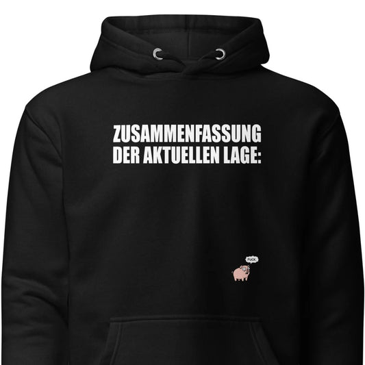 Zusammenfassung der aktuellen Lage - Unisex Hoodie