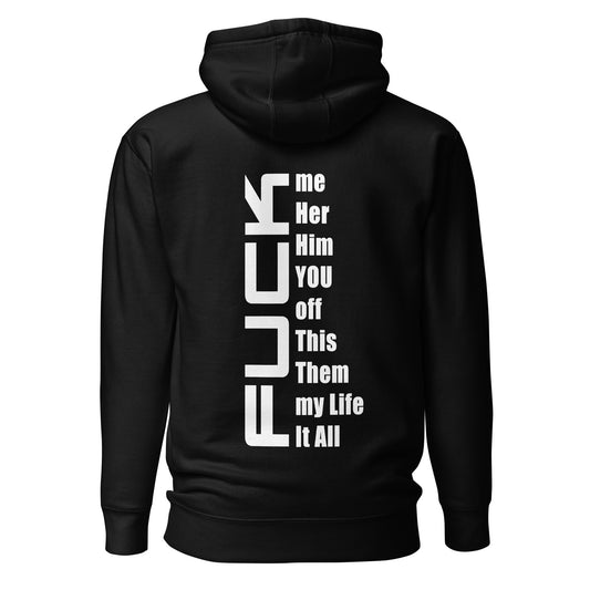 Fuck Everything – Hoodie (Backprint)
