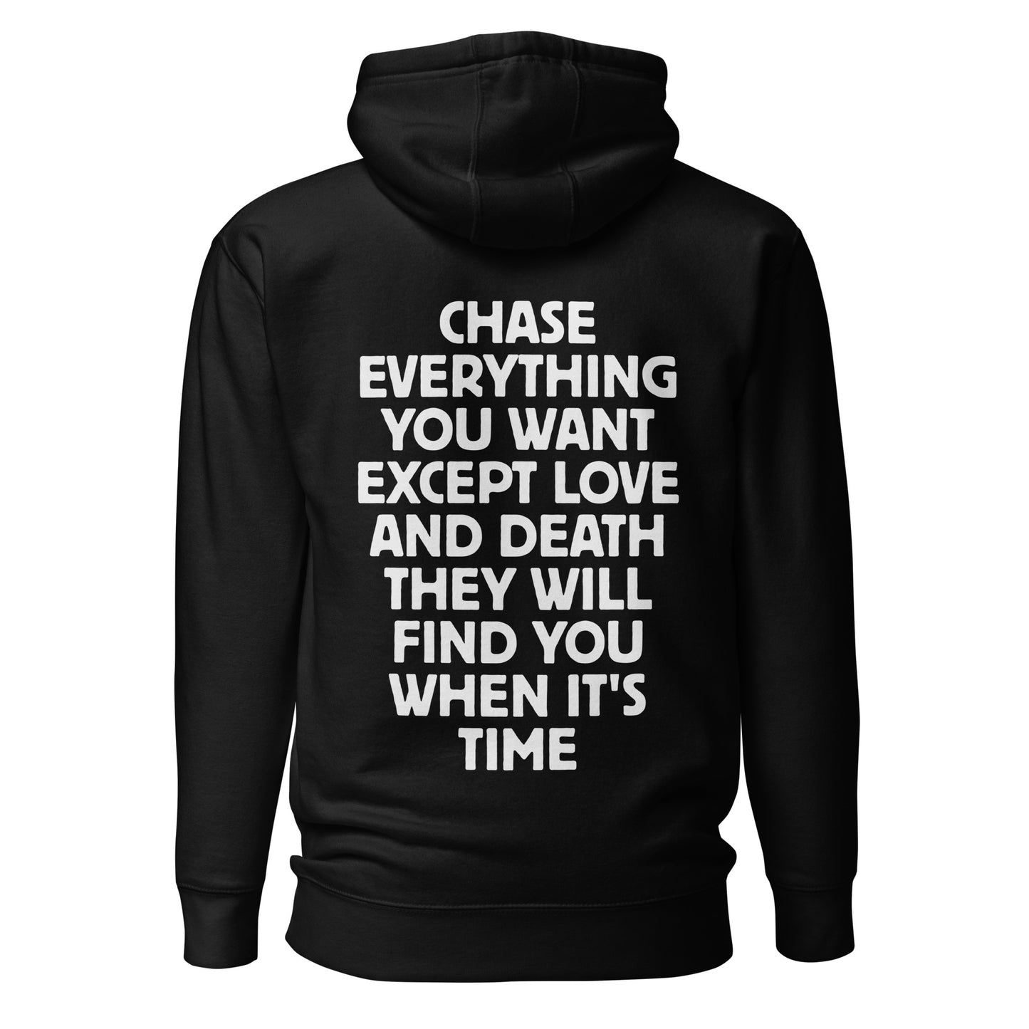 Chase Everything You Want – Statement Hoodie (Backprint)