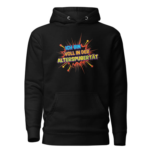 Alterspubertät - Unisex Hoodie