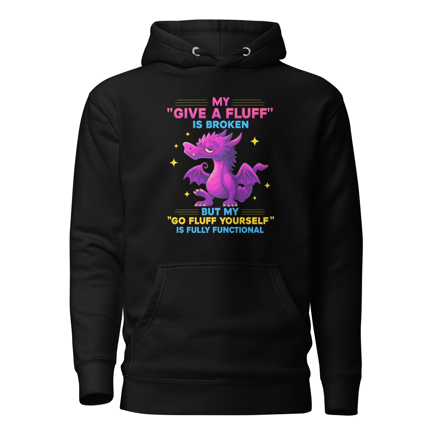 My “Give a Fluff” Is Broken – Unisex Hoodie