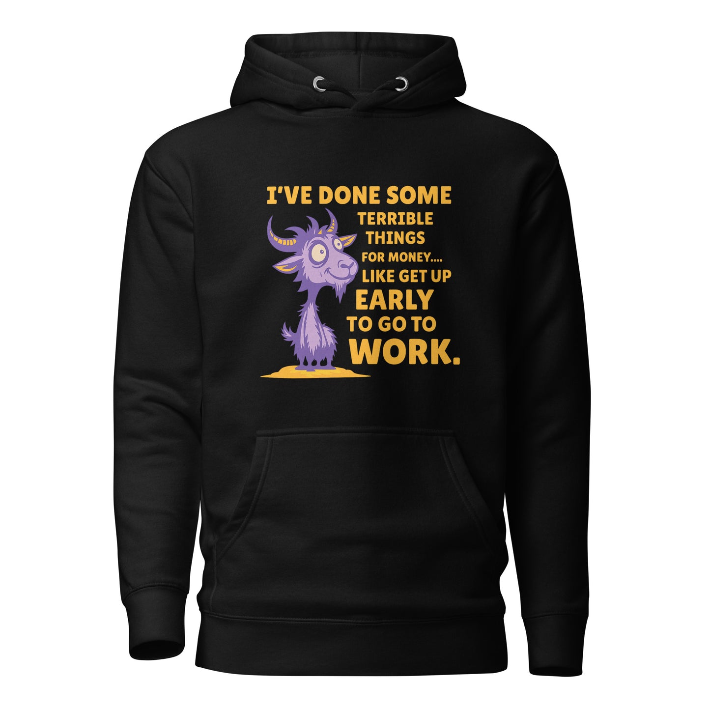 Terrible Things for Money – Unisex Hoodie