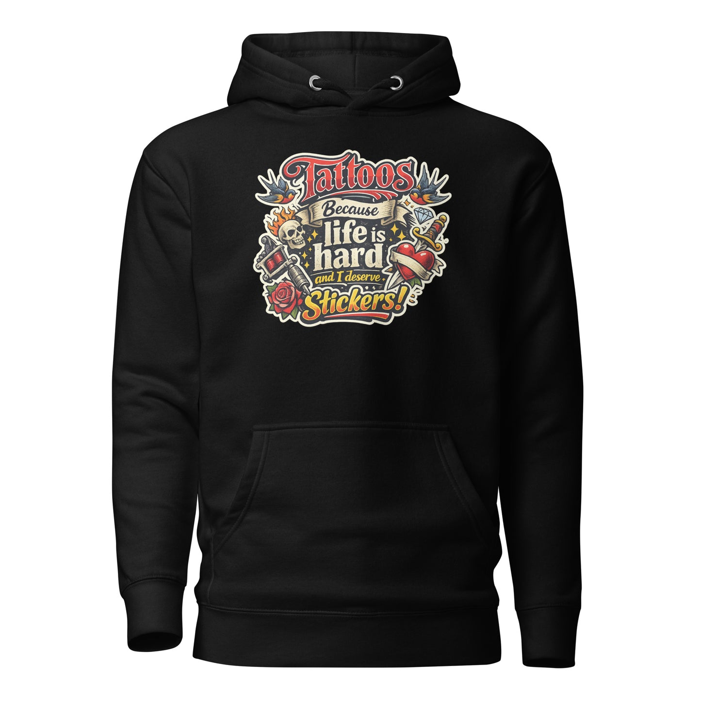Tattoos Because Life Is Hard – Flash Art Hoodie