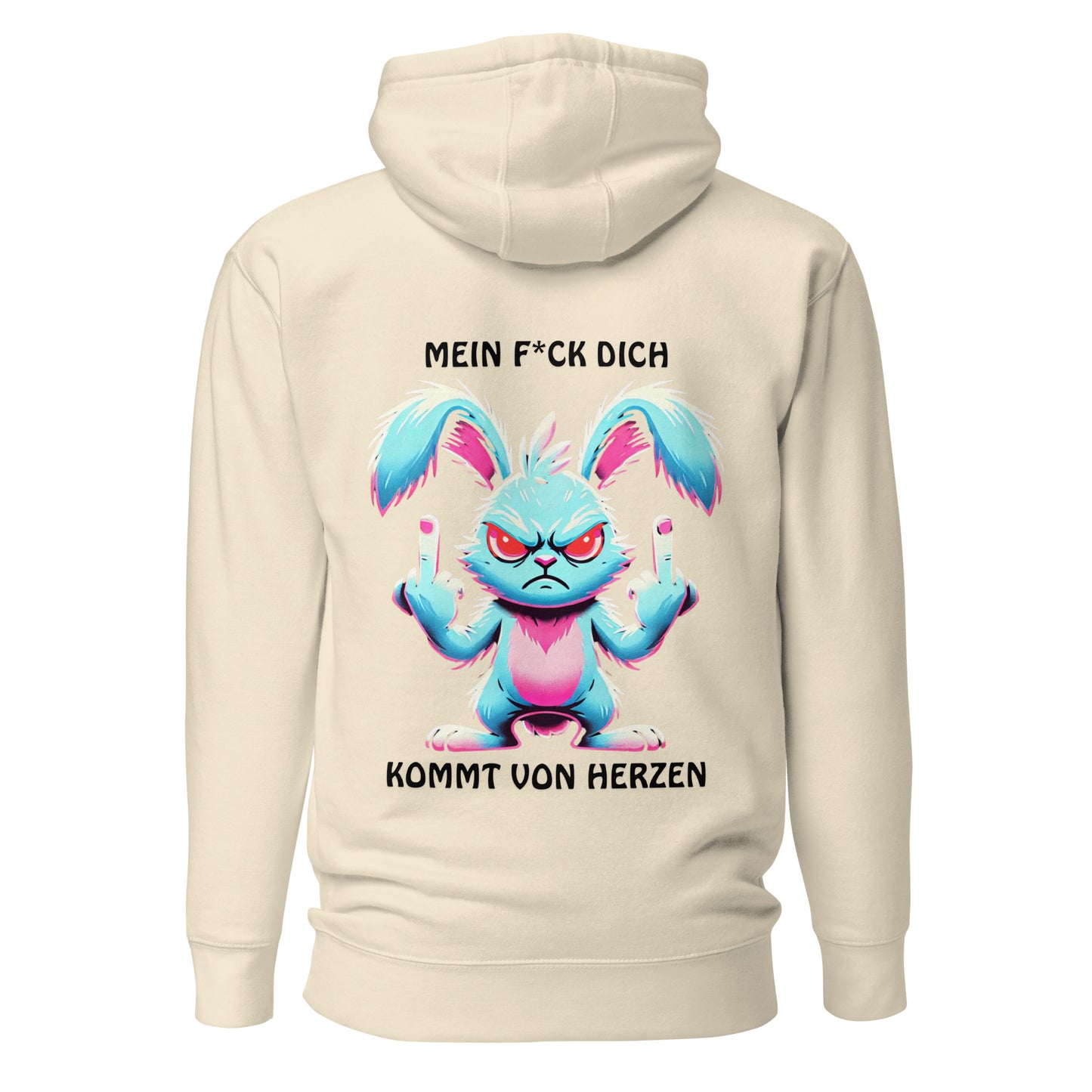 „Mein F*ck Dich kommt von Herzen“ – Häschen Hoodie Rückendruck