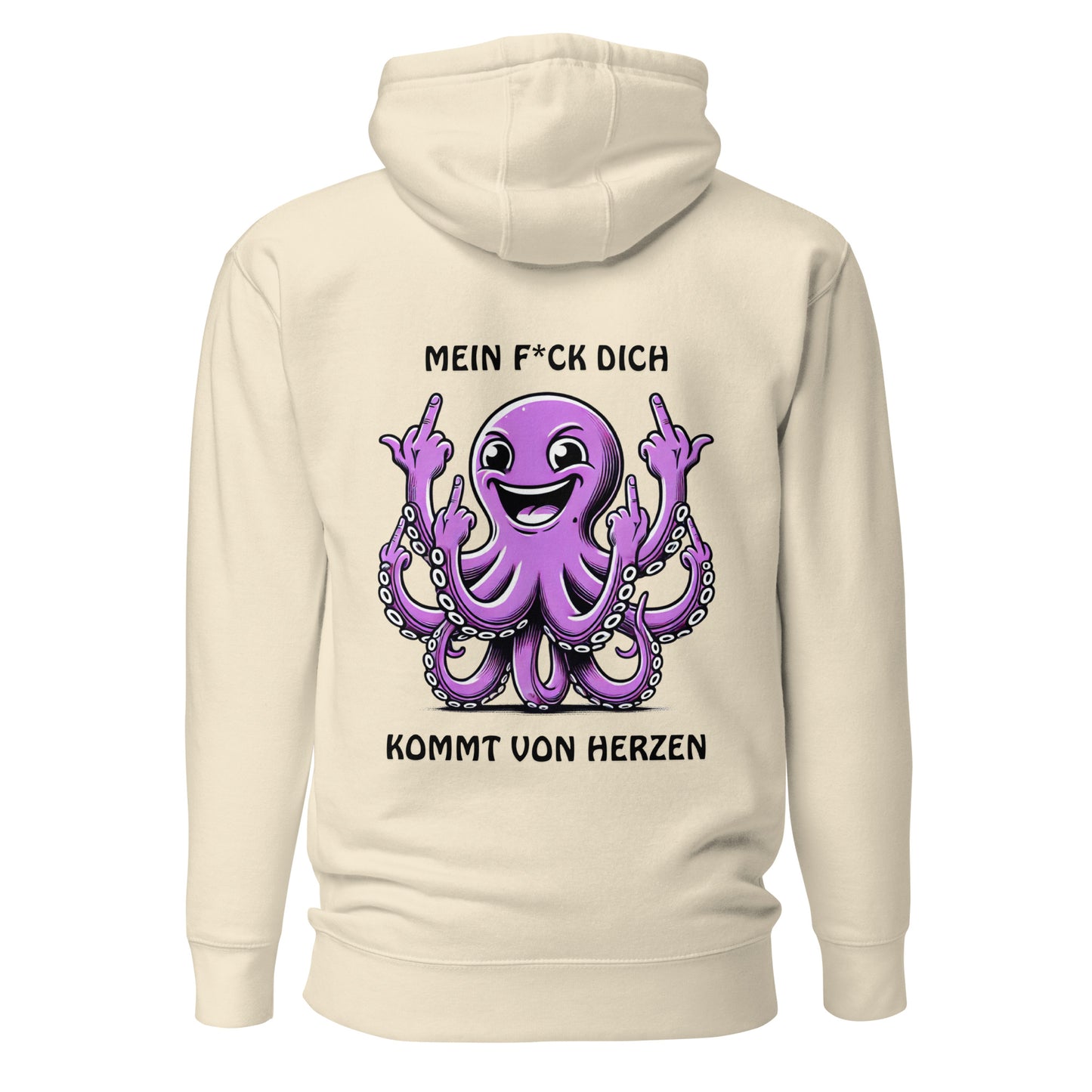 „Mein F*ck Dich kommt von Herzen“ – Oktopus Hoodie Backprint