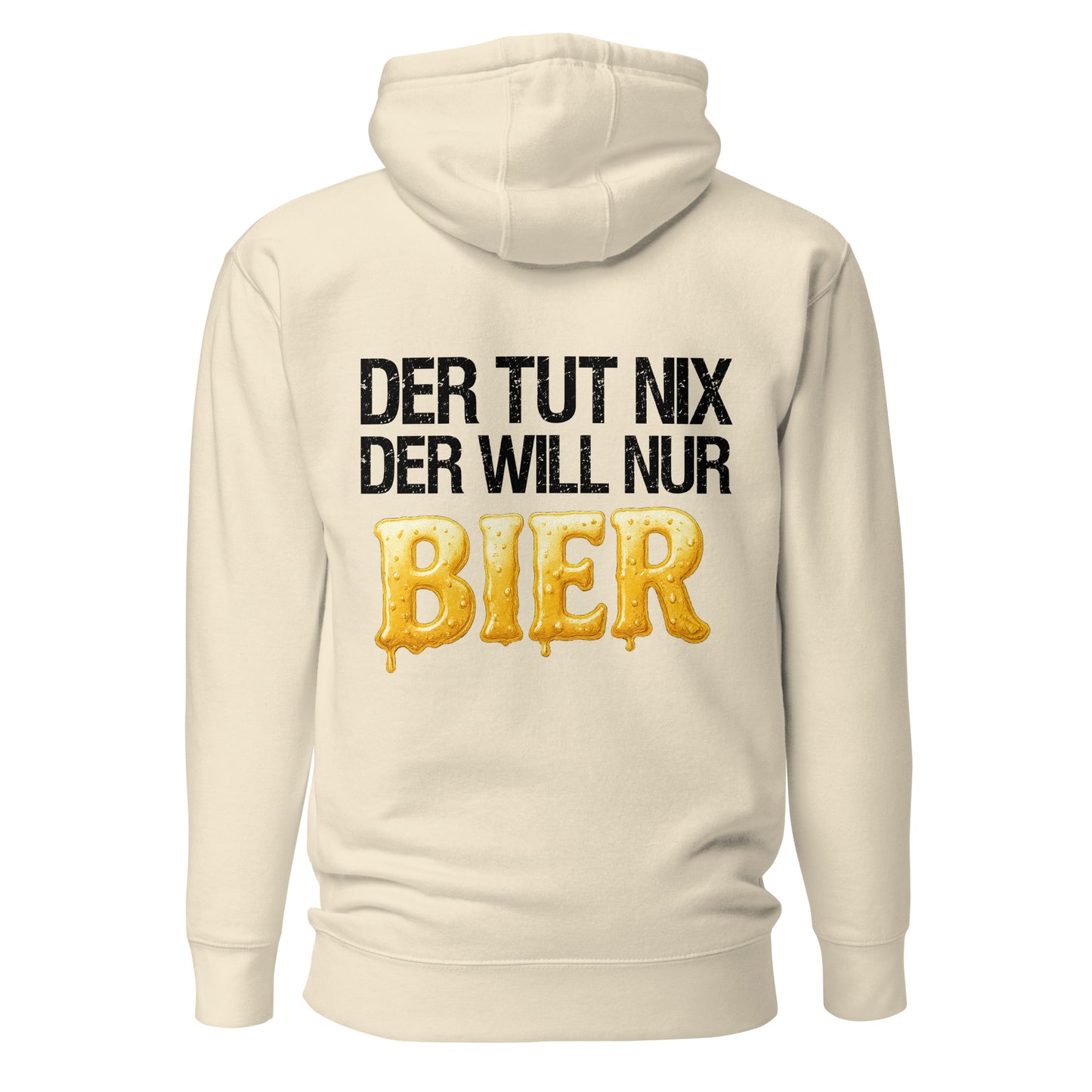 Der tut nix – der will nur Bier Hoodie Backprint