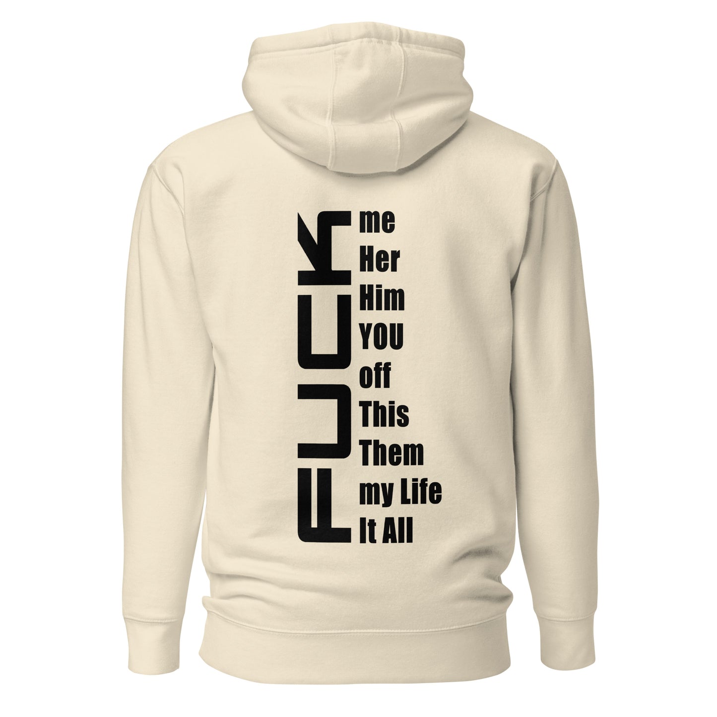 Fuck Everything – Hoodie (Backprint)