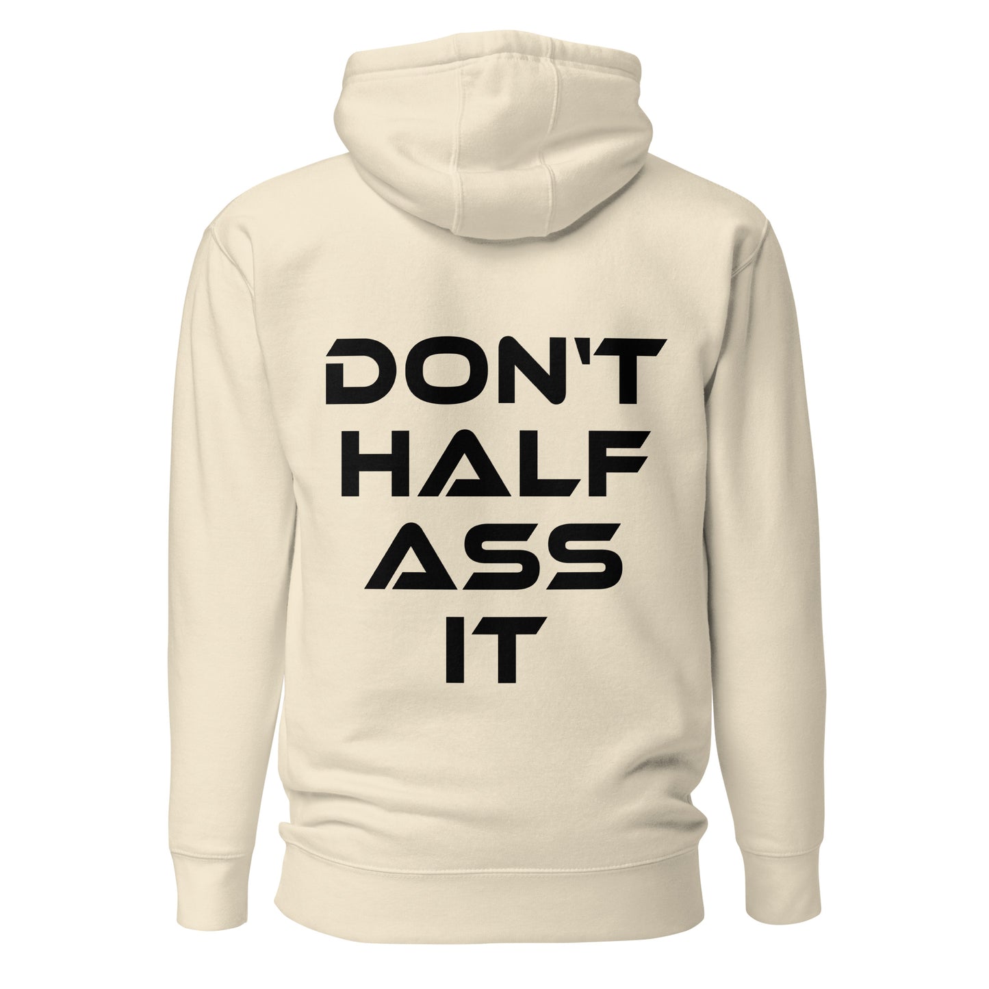 Don’t Half Ass It – Unisex Hoodie Backprint