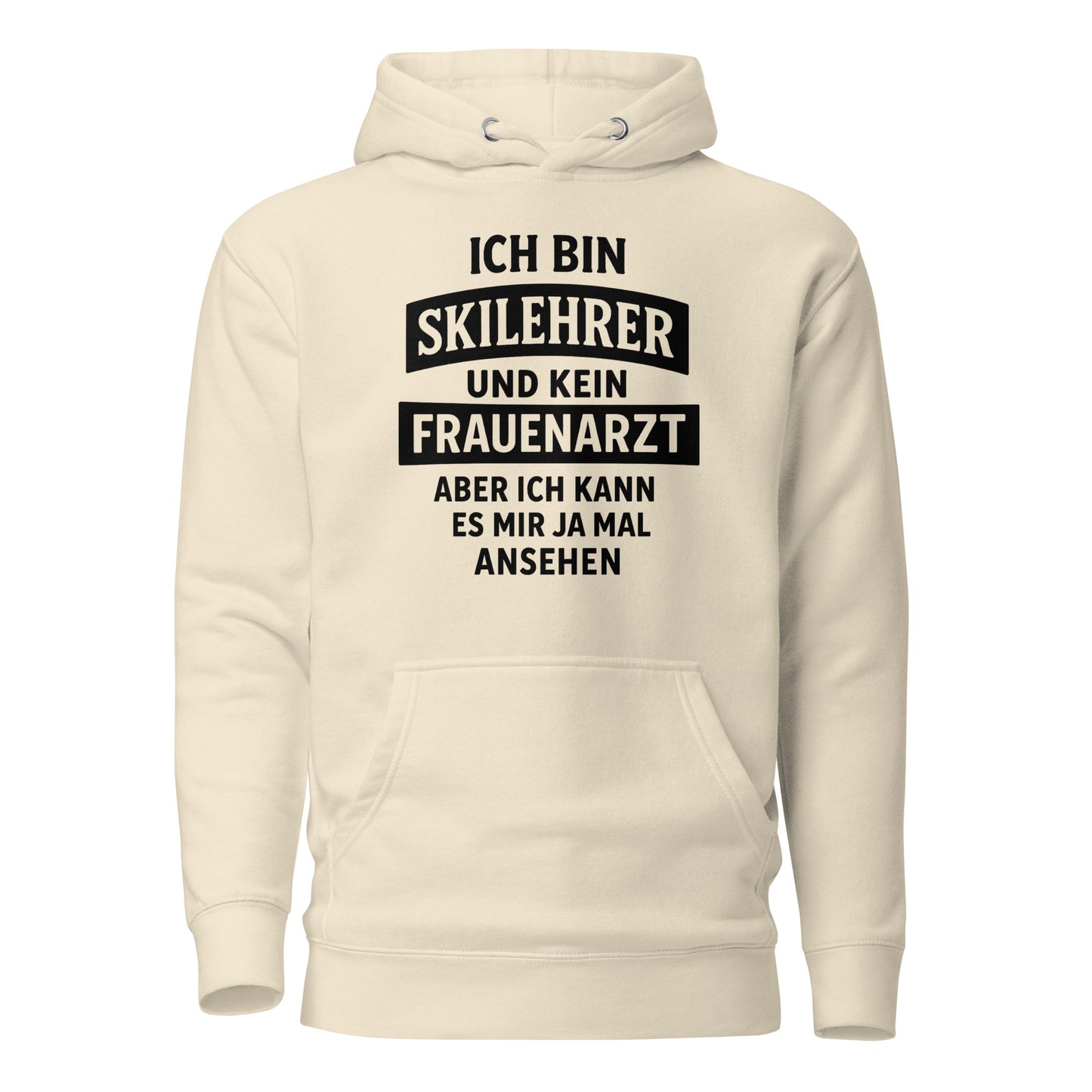 Ich bin Skilehrer und kein Frauenarzt - Unisex Hoodie