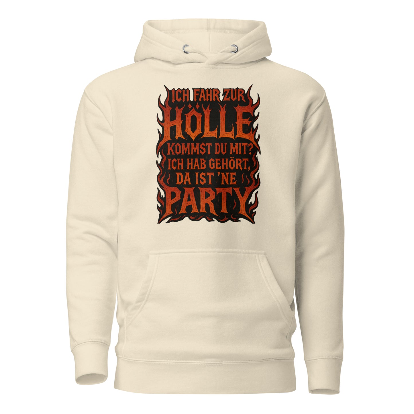 Ich fahr zur Hölle - da ist ’ne Party! Unisex Hoodie