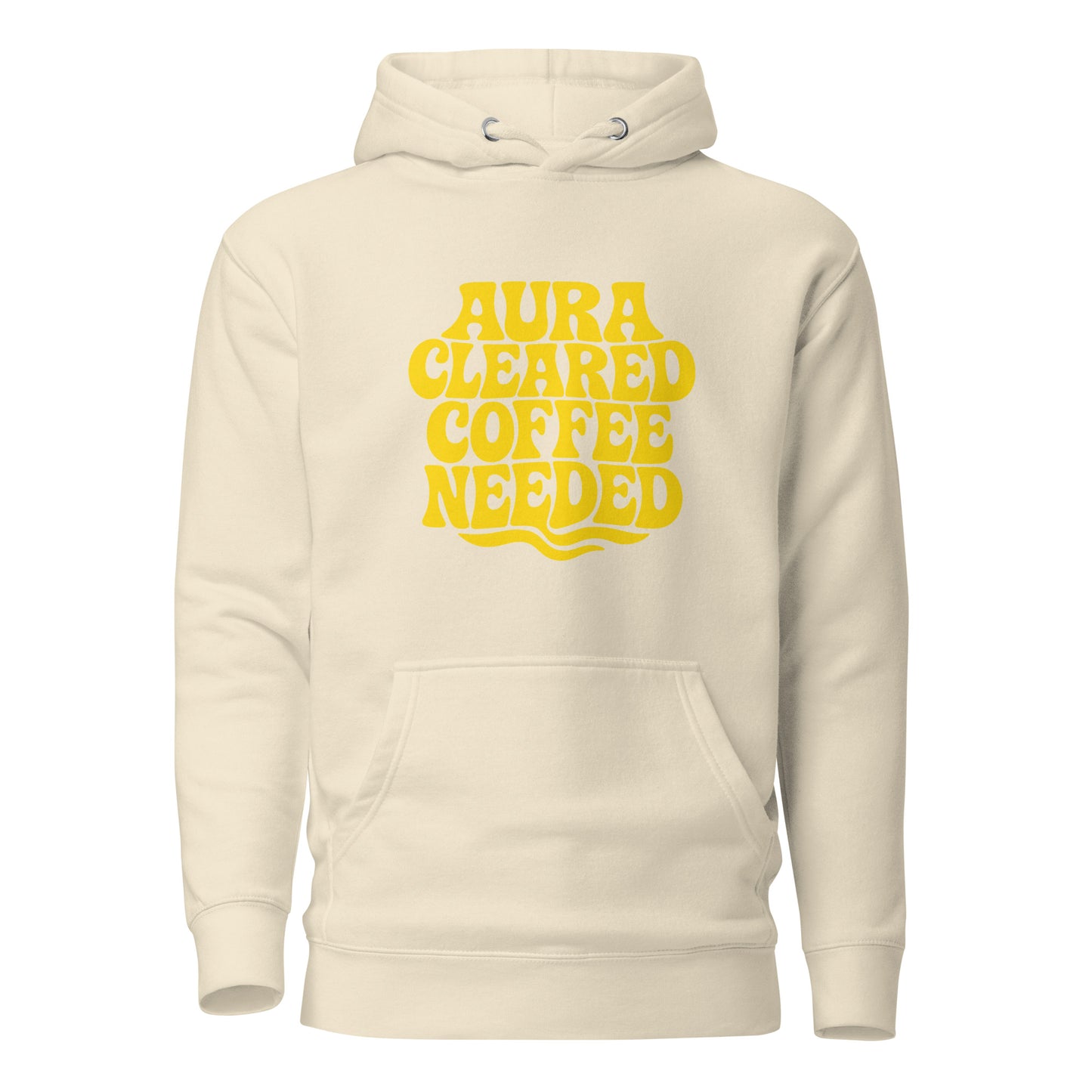 Aura Cleared Coffee Needed – Hoodie