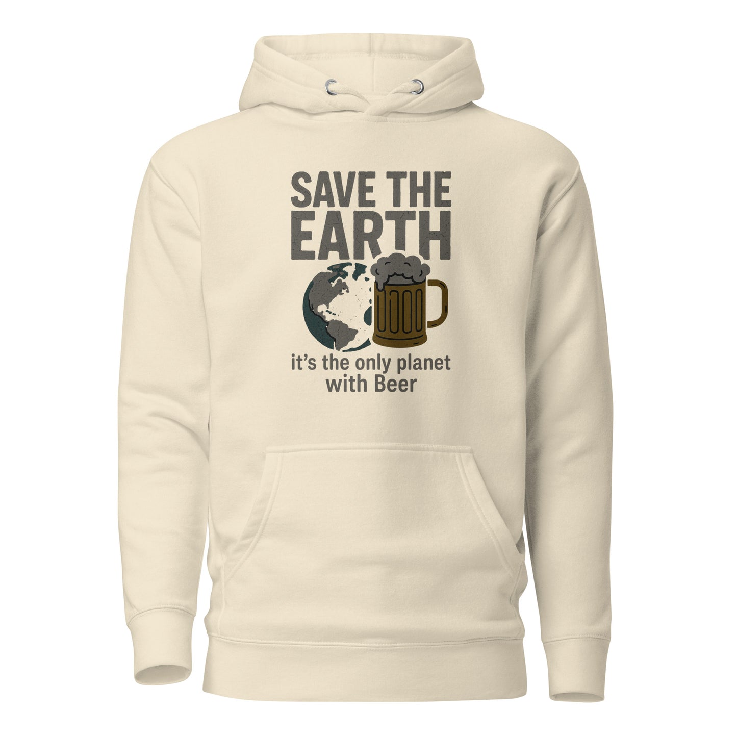 Save The Earth – It’s The Only Planet With Beer – Unisex Hoodie