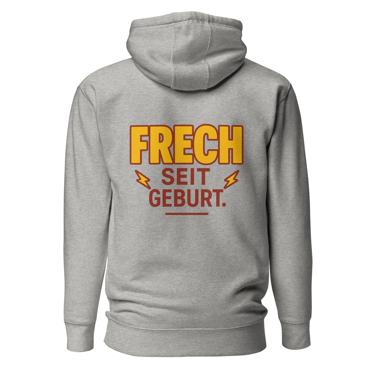 Frech seit Geburt – Unisex Hoodie Backprint