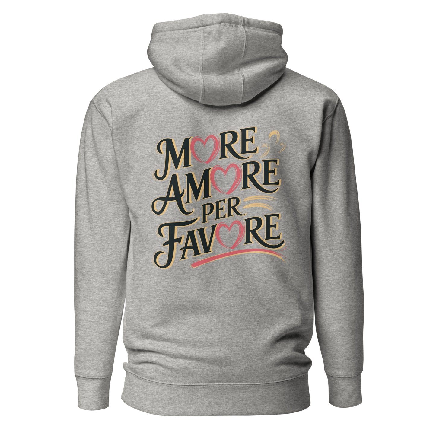 More Amore per Favore – Unisex Hoodie Backprint