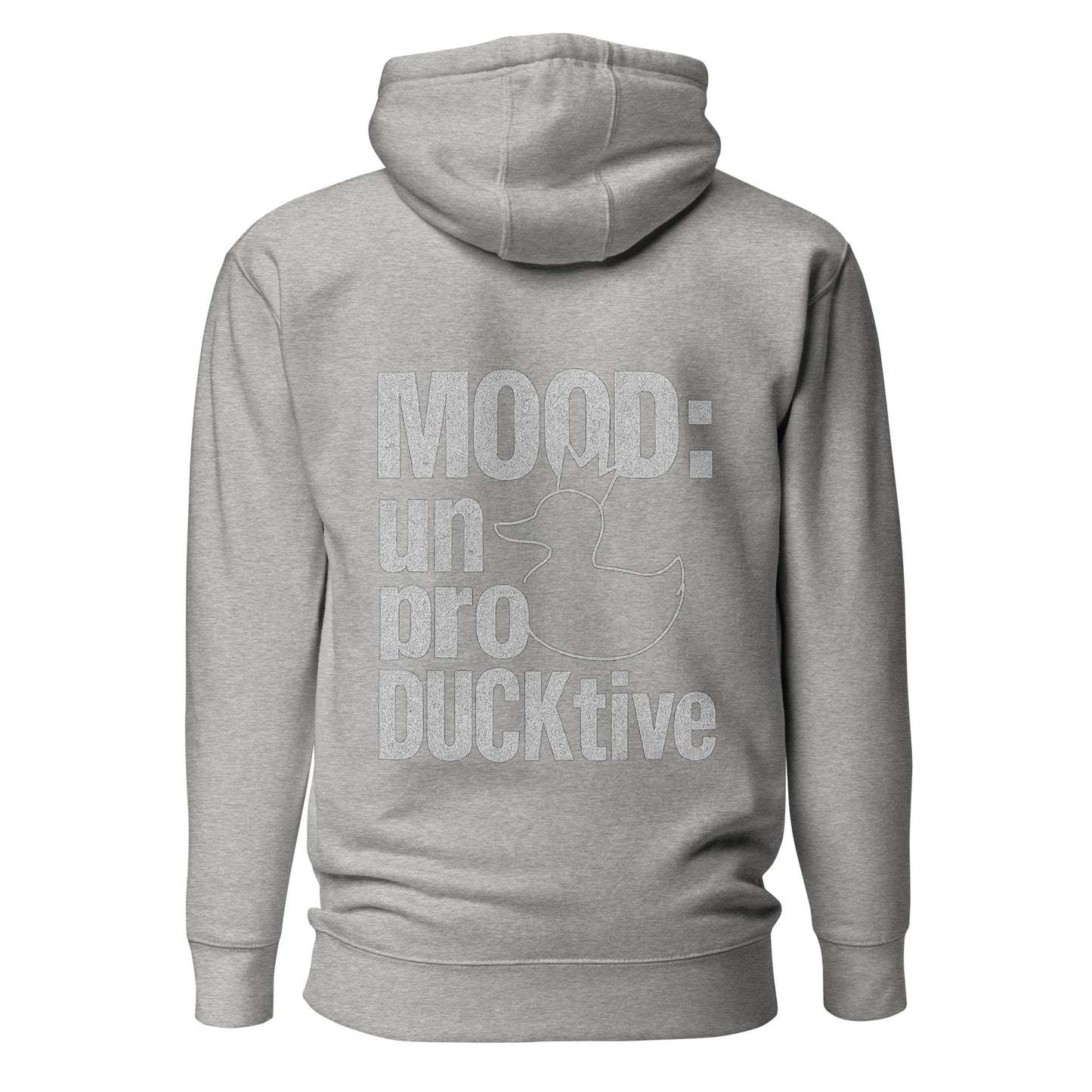 Mood: unproDUCKtive – Unisex Hoodie Backprint