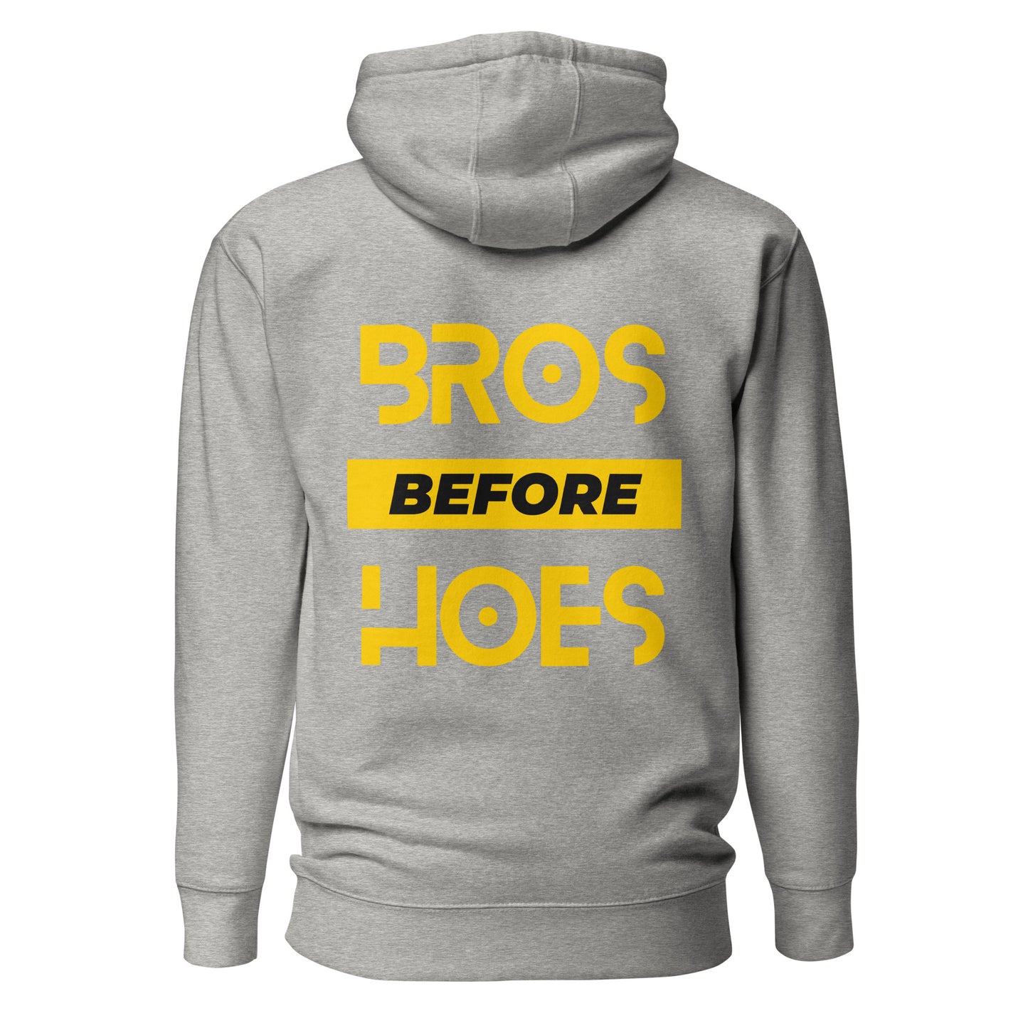 Bros Before Hoes – Unisex Hoodie Backprint