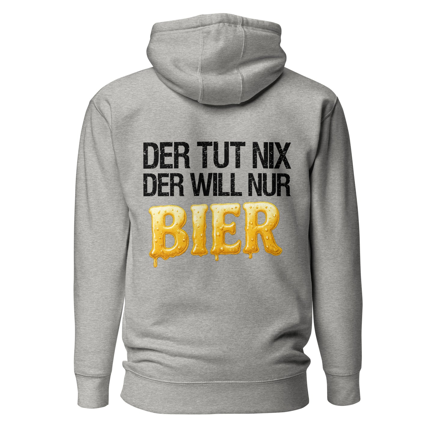 Der tut nix – der will nur Bier Hoodie Backprint