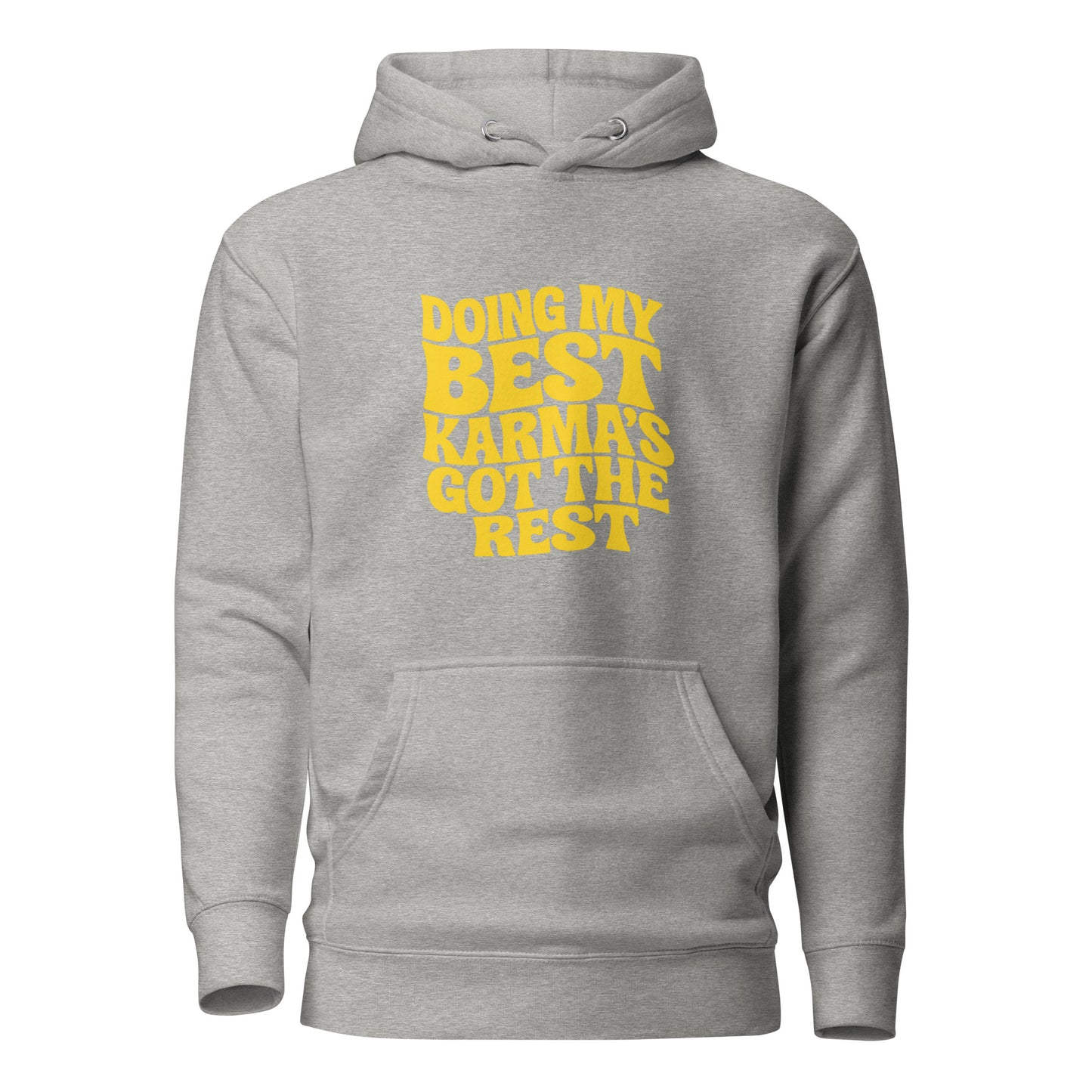 Doing my best – Karma’s got the rest – Hoodie
