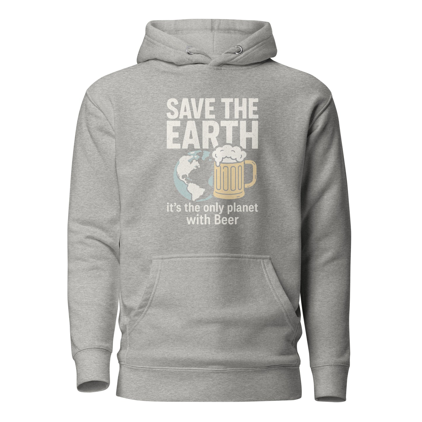 Save The Earth – It’s The Only Planet With Beer – Unisex Hoodie
