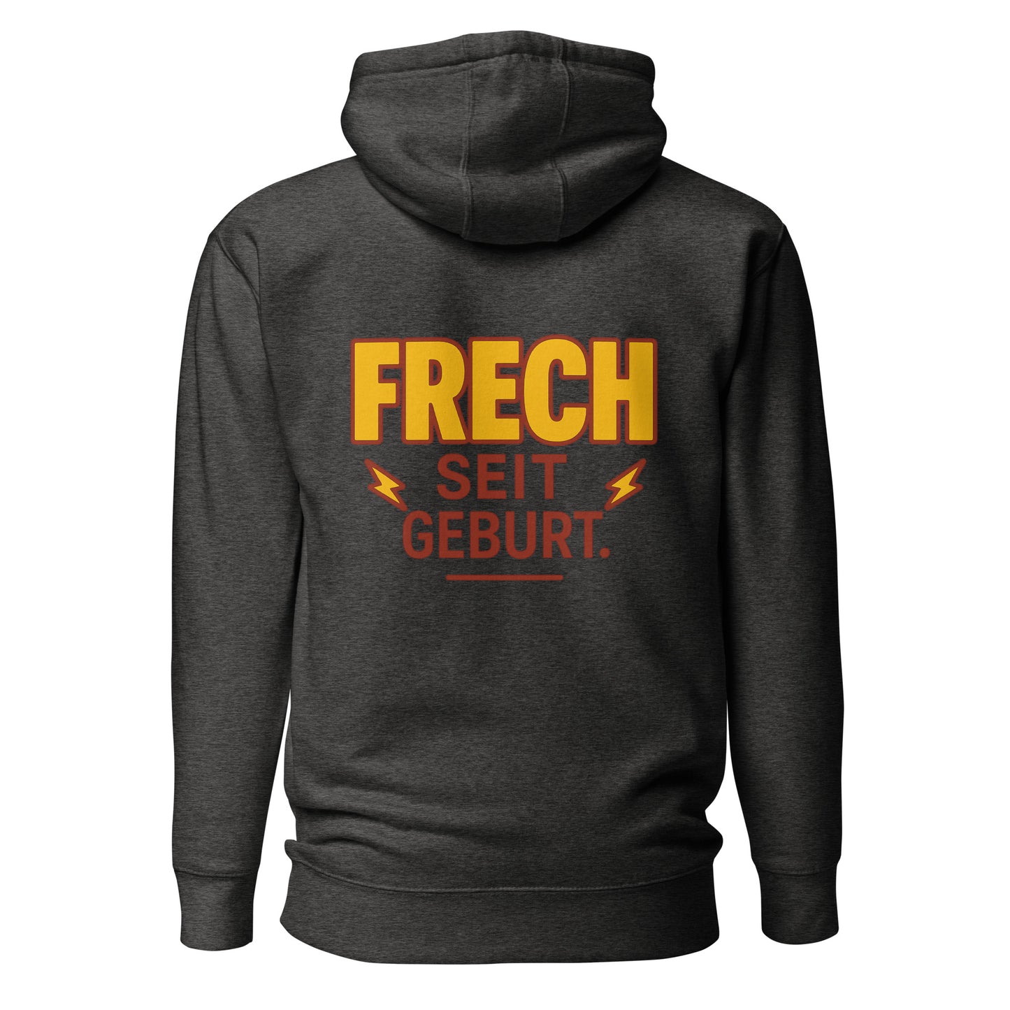 Frech seit Geburt – Unisex Hoodie Backprint