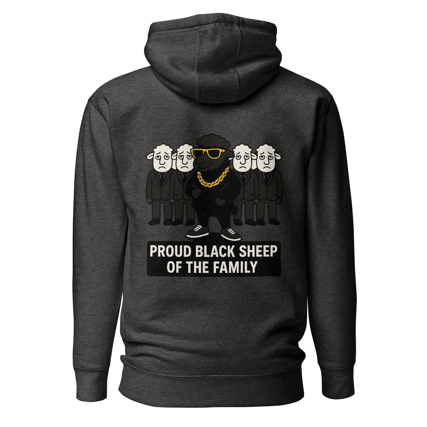 Proud Black Sheep of the Family – Unisex Hoodie Backprint