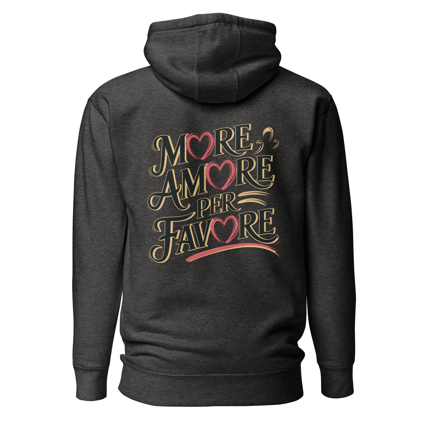 More Amore per Favore – Unisex Hoodie Backprint