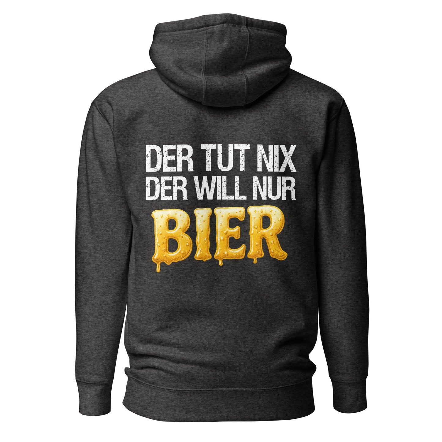 Der tut nix – der will nur Bier Hoodie Backprint
