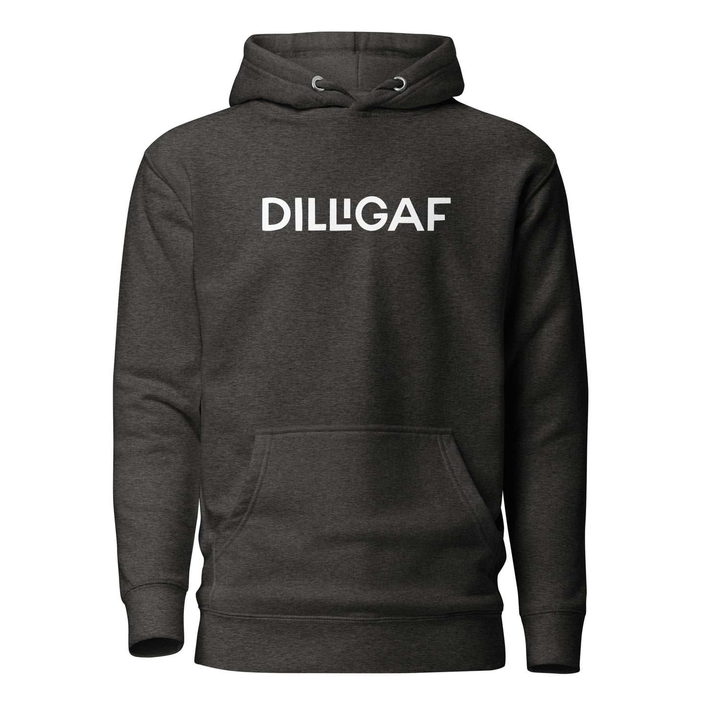 DILLIGAF - Unisex Hoodie