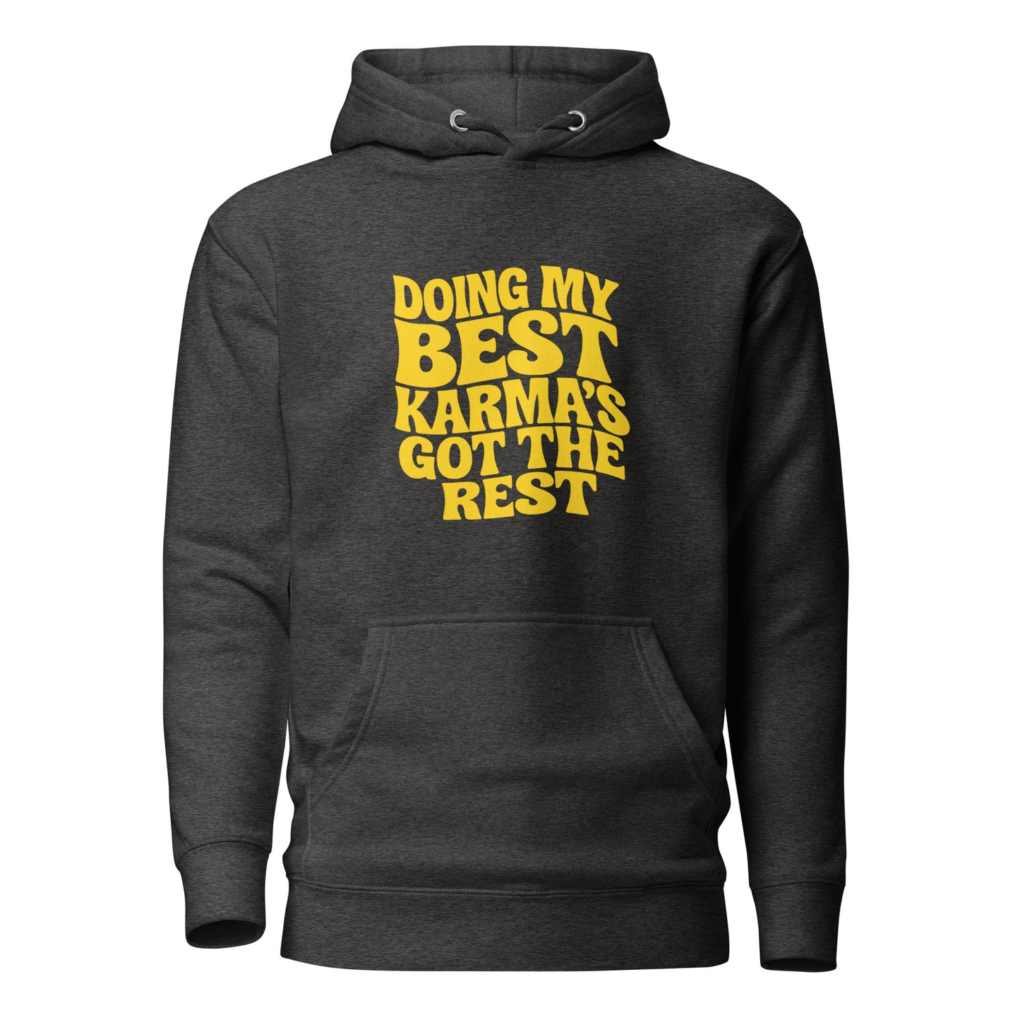 Doing my best – Karma’s got the rest – Hoodie