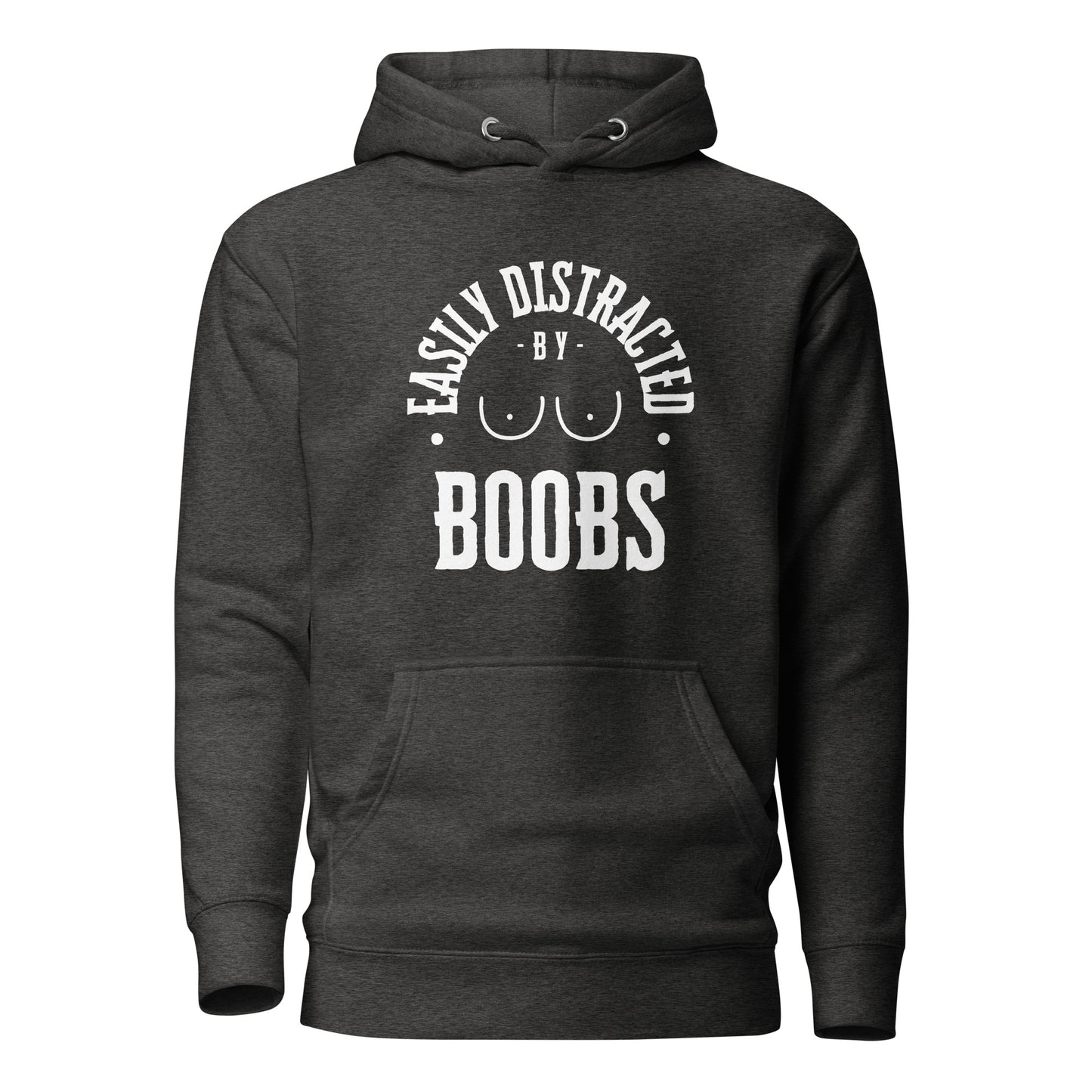 Easily Distracted by Boobs – Hoodie